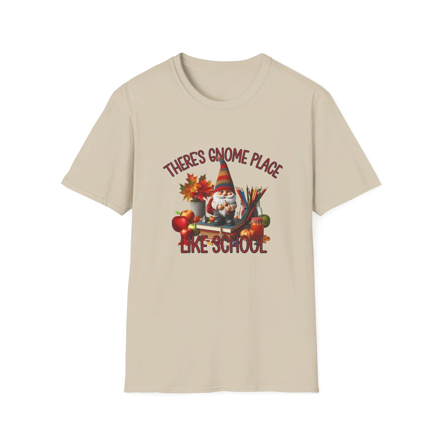 There's Gnome Place Like School Tee