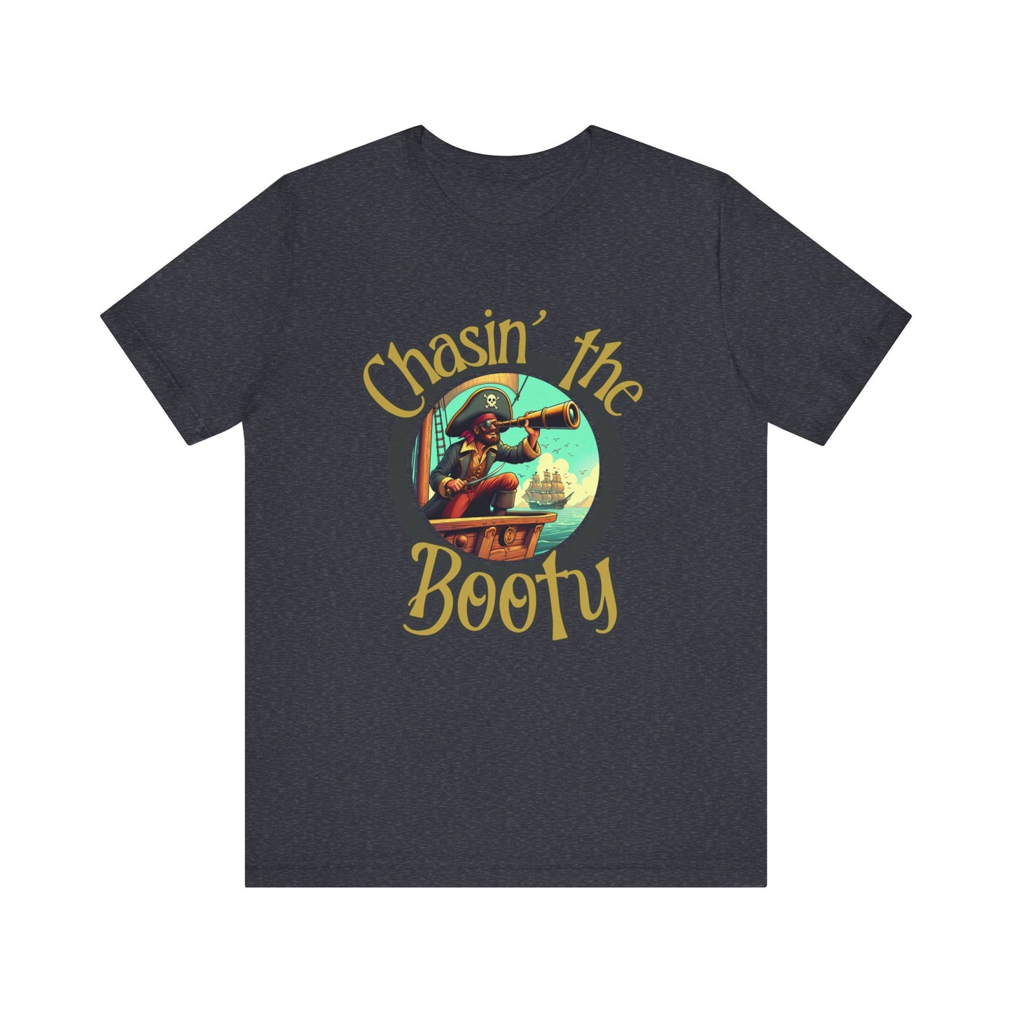 Chasin' the Booty tee