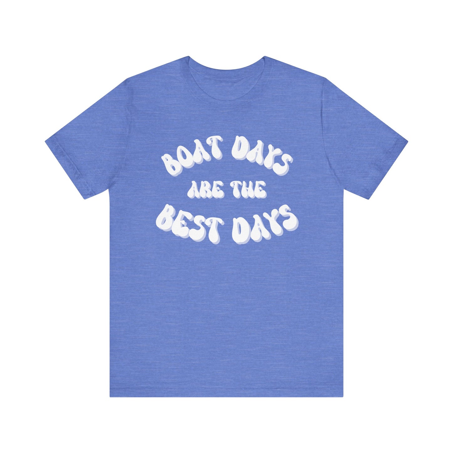 Boat Days are the Best Days tee